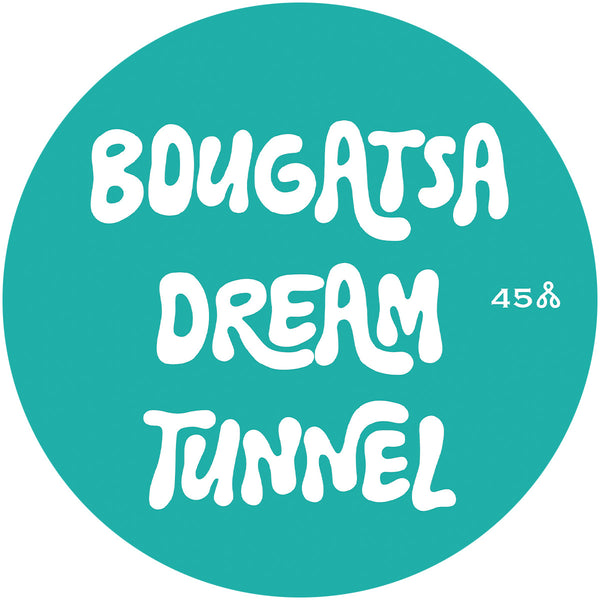 BOUGATSA DREAM TUNNEL 'BOUGATSA DREAM TUNNEL' 12"