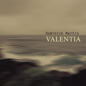 DOMINICK MARTIN 'VALENTIA' 12"