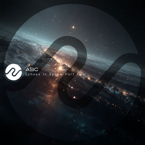 *PRE-ORDER* ASC 'ECHOES IN SPACE - PART TWO' 12"