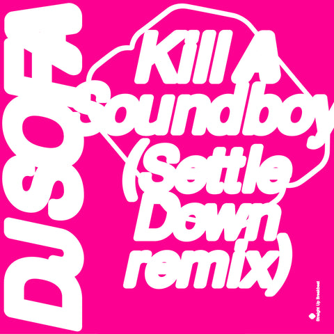 DJ SOFA / AEON FOUR 'KILL A SOUNDBOY / ESSENCE (REMIXES)' 12"