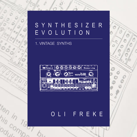 SYNTHESISER EVOLUTION '1. VINTAGE SYNTH' (ZINE)