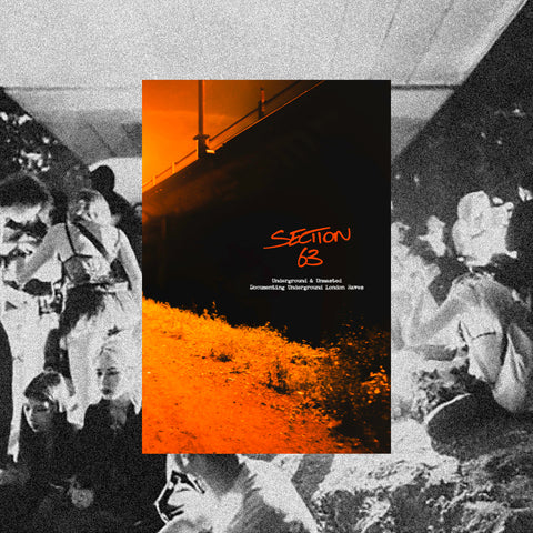 *PRE-ORDER* SECTION 63: UNRELEASED & UNMASTERED (HARDBACK)