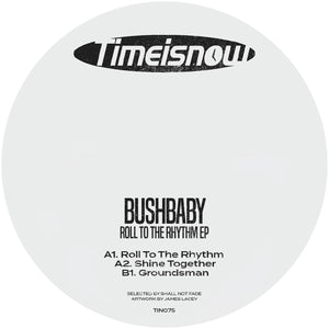 *PRE-ORDER* Bushbaby 'Roll To The Rhythm EP' 12"