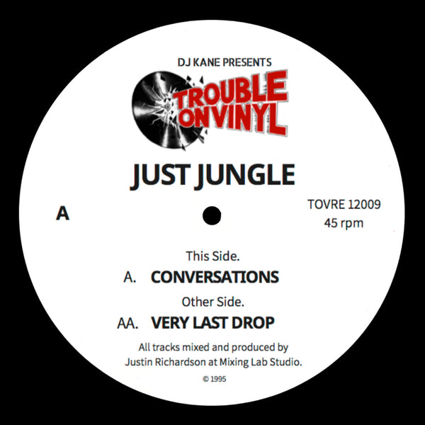 JUST JUNGLE 'CONVERSATIONS / VERY LAST DROP' 12"