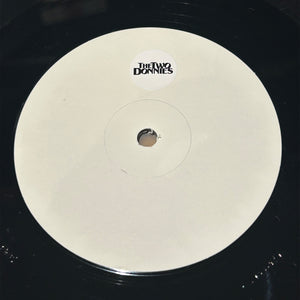 THE TWO DONNIES 'UNTITLED' 12"