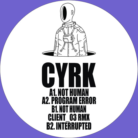*PRE-ORDER* CYRK 'NOT HUMAN' 12"