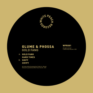 *PRE-ORDER* GLUME & PHOSSA 'GOLD FANG' 12"