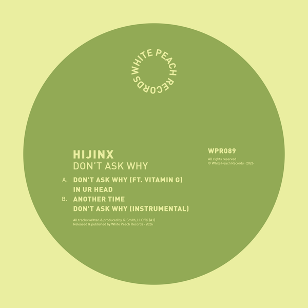 *PRE-ORDER* HIJINX 'DON'T ASK WHY' 12"