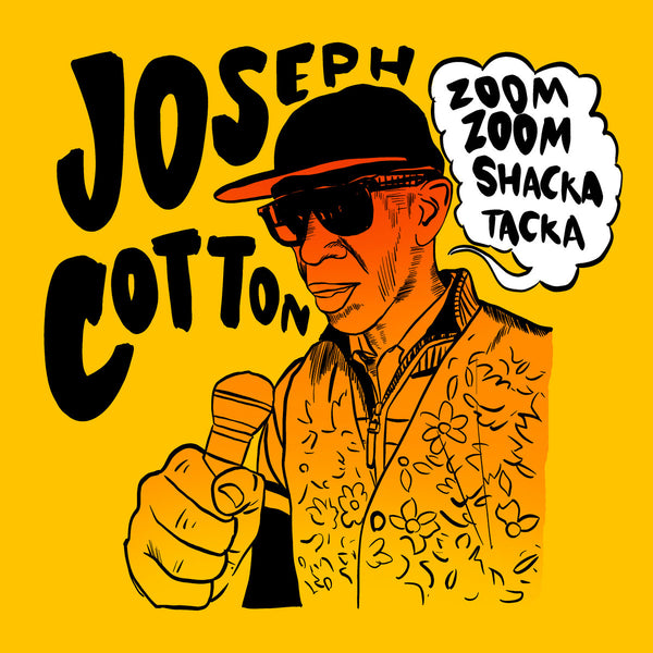 JOSEPH COTTON 'ZOOM ZOOM SHACKA TACKA' LP