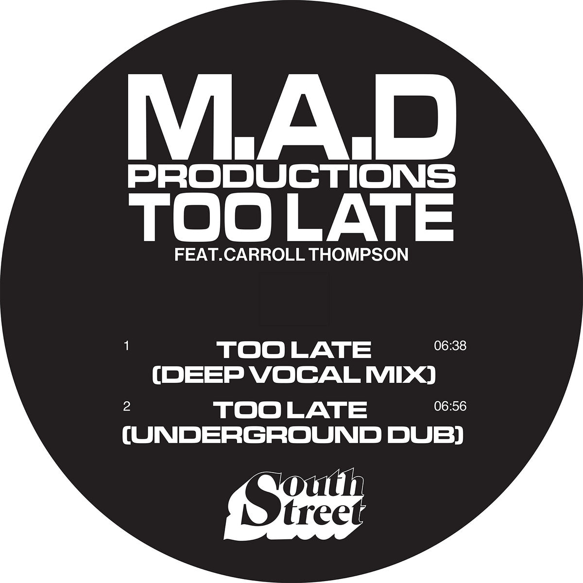 M.A.D PRODUCTIONS 'TOO LATE' 12"