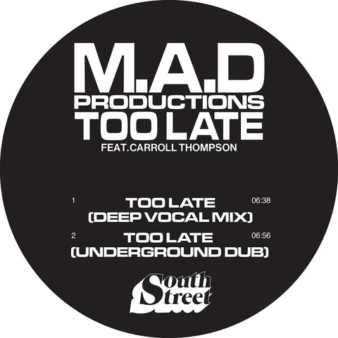 M.A.D PRODUCTIONS 'TOO LATE' 12"