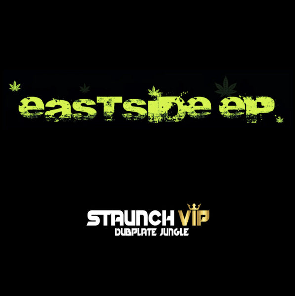 *PRE-ORDER* STAUNCH VIP 'EASTSIDE EP' 12"