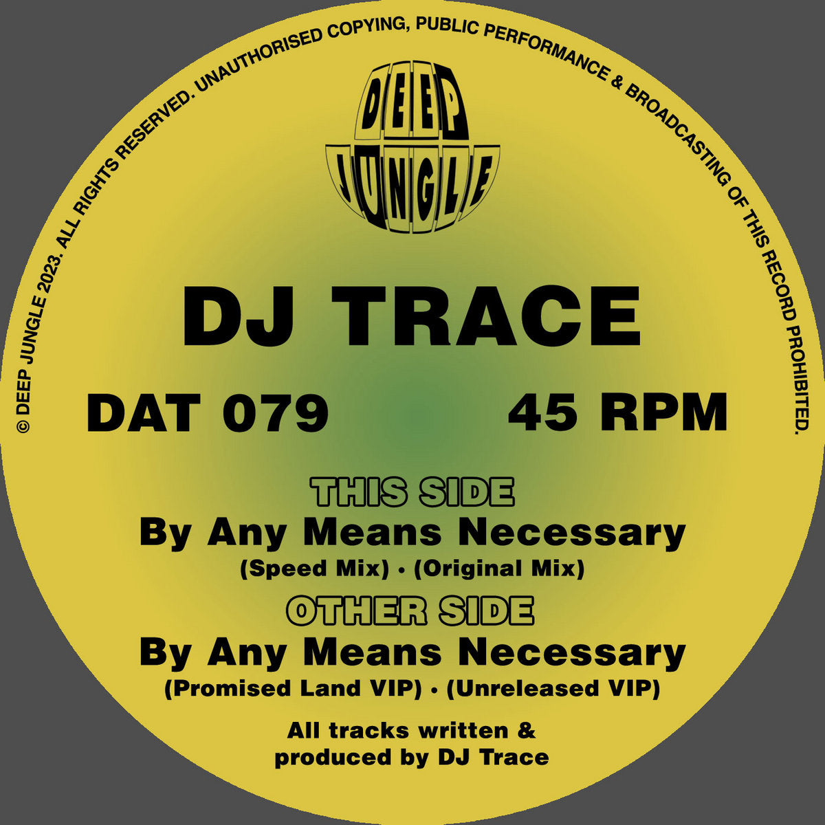 *BACK SOON* DJ TRACE 'BY ANY MEANS NECESSARY' 12"