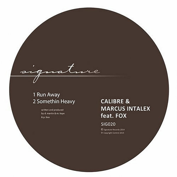 CALIBRE & MARCUS INTALEX 'RUNAWAY / SOMETHIN' HEAVY (FT. FOX)' 12"