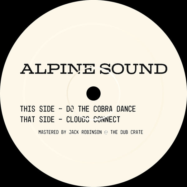 ALPINE SOUND 'DO THE COBRA DANCE / CLOUDS CONNECT' 12"