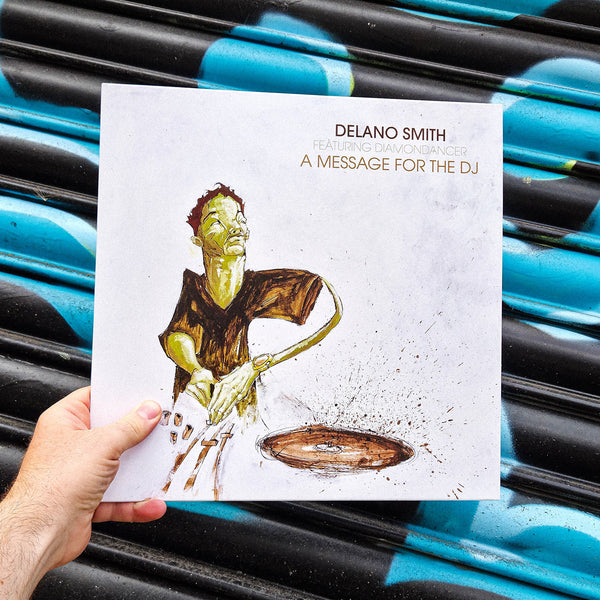 DELANO SMITH FT. DIAMONDANCER 'A MESSAGE FOR THE DJ' 12"