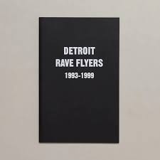 DETROIT RAVE FLYERS - 1993-1999