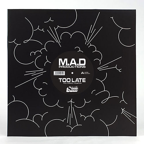 M.A.D PRODUCTIONS 'TOO LATE' 12"