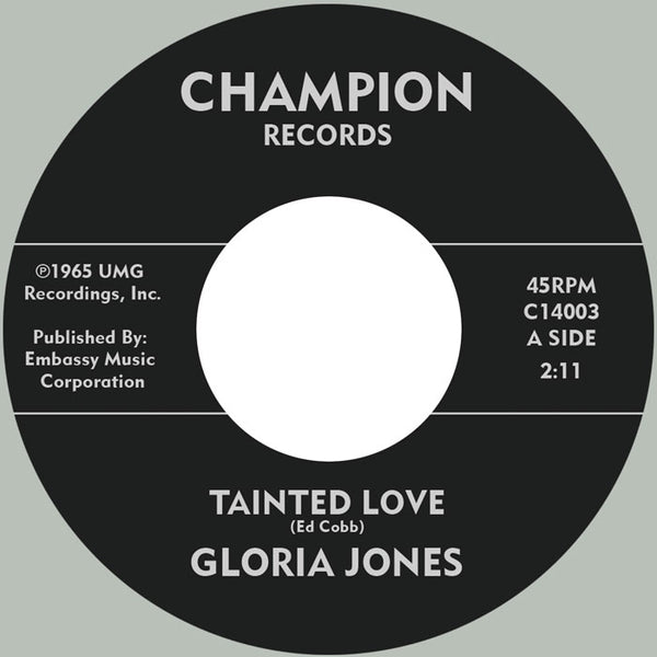 GLORIA JONES 'TAINTED LOVE / MY BAD BOY'S COMIN HOME' 7"