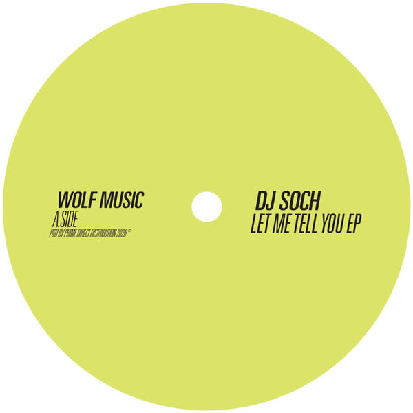 *PRE-ORDER* DJ SOCH 'LET ME TELL YOU EP' 12"
