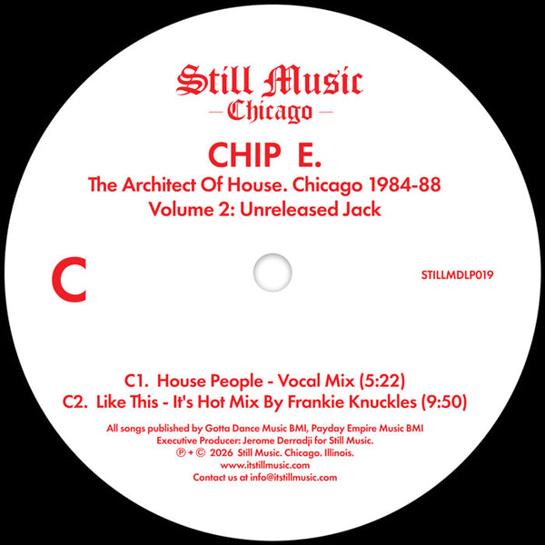 *PRE-ORDER* CHIP E 'THE ARCHITECT OF HOUSE - CHICAGO 1984-88. VOLUME 2: UNRELEASED JACK' 2X12"