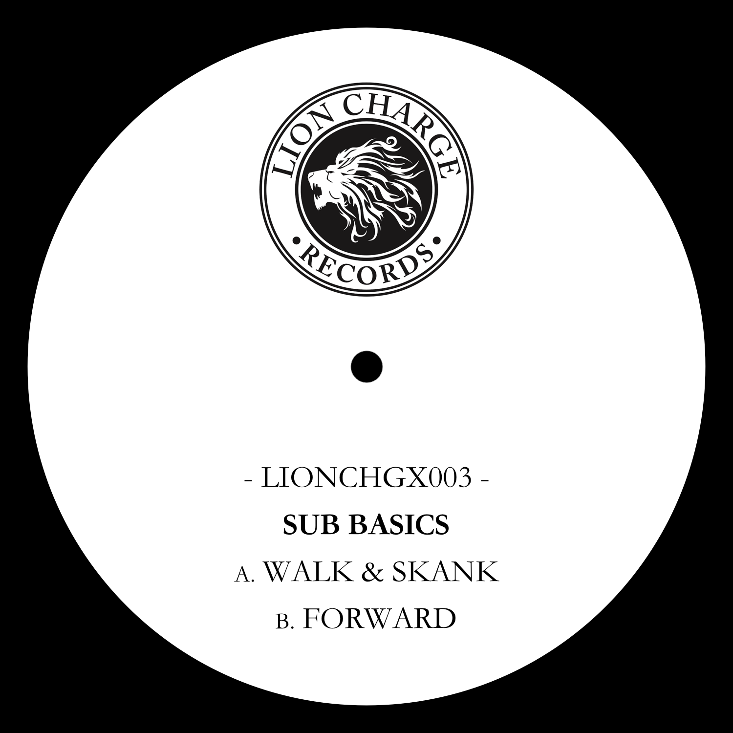 *PRE-ORDER* SUB BASICS 'WALK & SKANK / FORWARD' 10"
