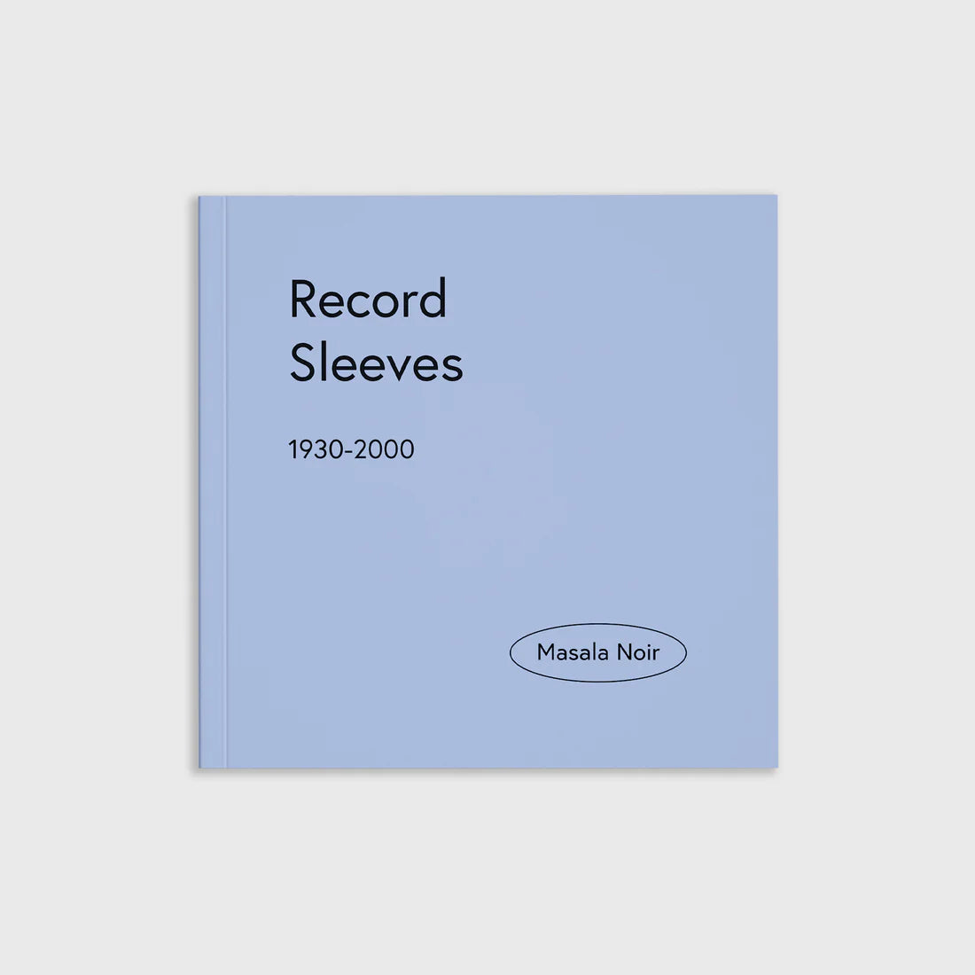 *PRE-ORDER* MASALA NOIR  'RECORD SLEEVES 1930 - 2000'
