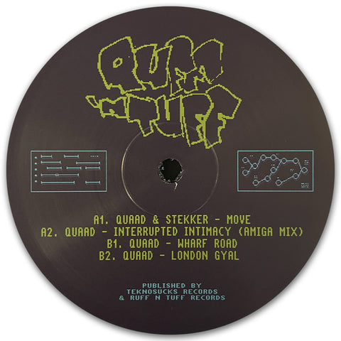*PRE-ORDER* QUAAD 'RUFF 'N TUFF 05' 12"