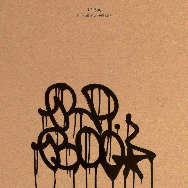 *PRE-ORDER* RP BOO 'I’LL TELL YOU WHAT!' 2X12"