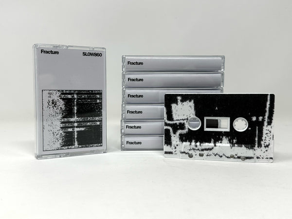 *PRE ORDER* Fracture 'SLOW860' [Cassete Tape]