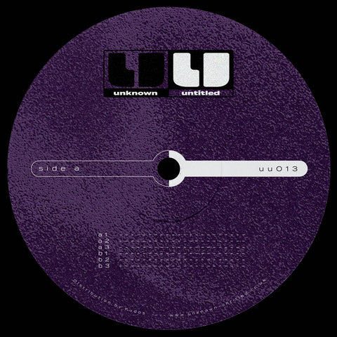 *PRE-ORDER* UNKNOWN 'UU013' 12"