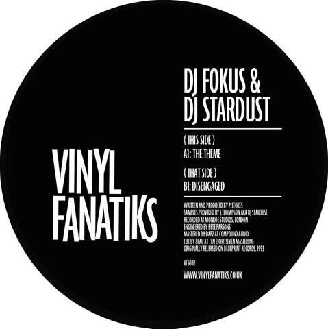 *PRE-ORDER* DJ FOKUS & DJ STARDUST 'THE THEME / DISENGAGED' 12"