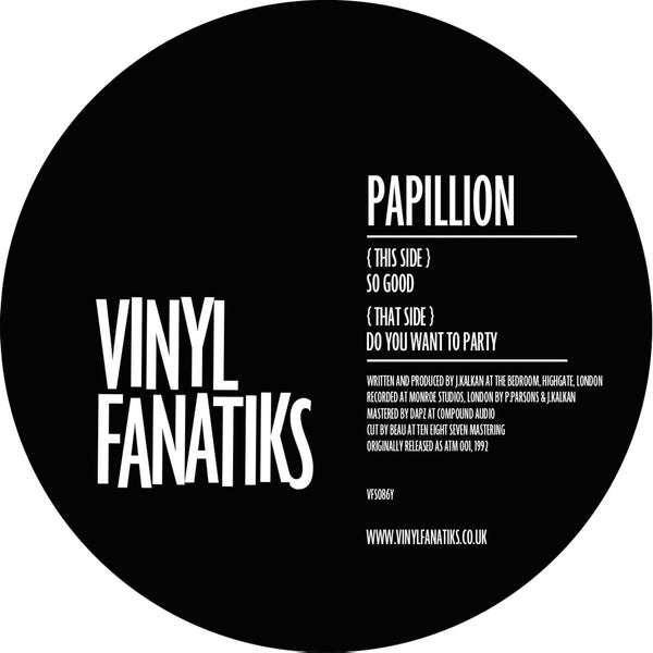 PAPILLION (DJ SEDUCTION) 'SO GOOD / DO YOU WANT TO PARTY' 12"