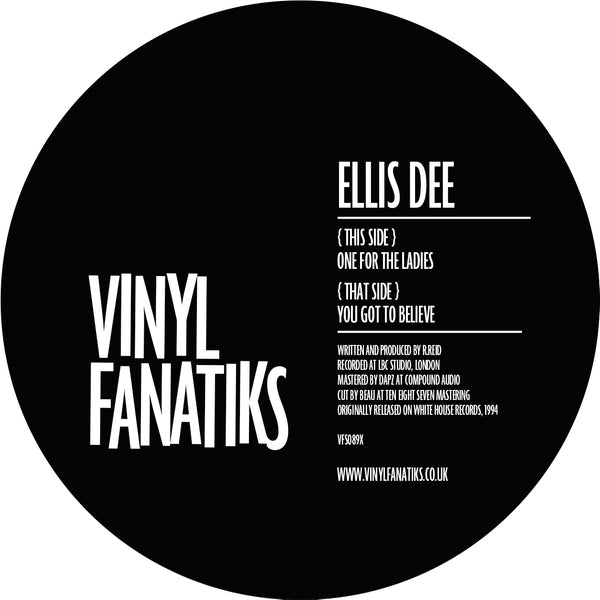 ELLIS DEE 'ONE FOR THE LADIES / YOU GOT TO BELIEVE' 12"