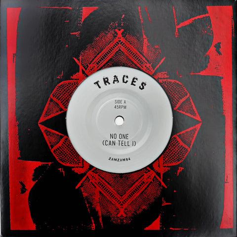 TRACES 'NO ONE (CAN TELL I) / LISTEN' 7"