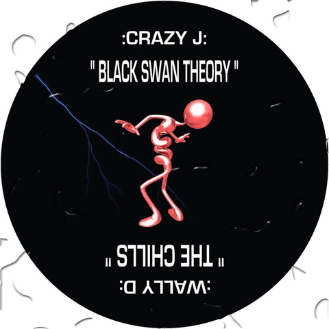 CRAZY J / WALLY D 'BLACK SWAN THEORY / THE CHILLS' 12"