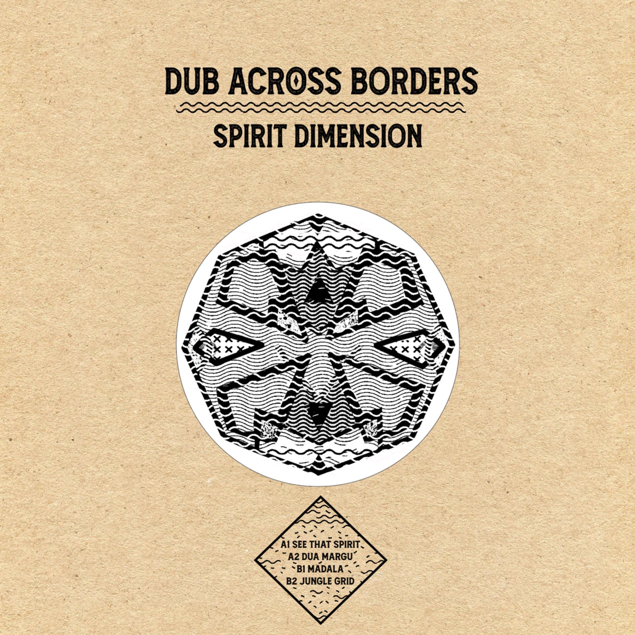 Dub Across Borders 'Spirit Dimension EP' 12"