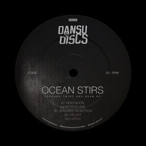 Ocean Stirs 'Through Twist and Seam’ EP' 12"