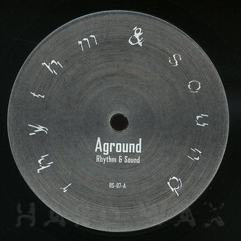 RHYTHM & SOUND 'AGROUND / AERIAL' 12"