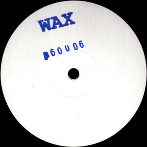 WAX 'NO. 60006' 12" (REPRESS)