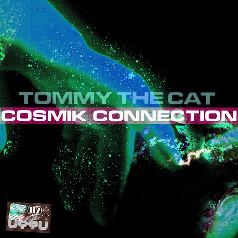 TOMMY THE CAT 'COSMIK CONNETION' 12"