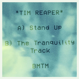 TIM REAPER 'STAND UP / THE TRANQUILITY TRACK' 12"