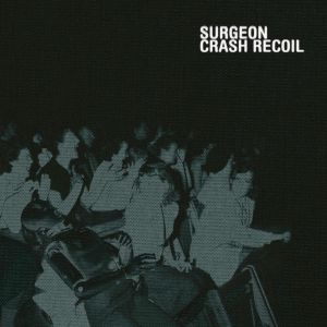 SURGEON 'CRASH RECOIL (2026 REPRESS)' 2LP