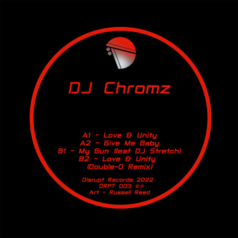 DJ CHROMZ 'LOVE & UNITY EP' 12"