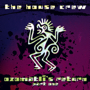 THE HOUSE CREW 'OZOMATLI'S RETURN (PART 1)' 5x12"