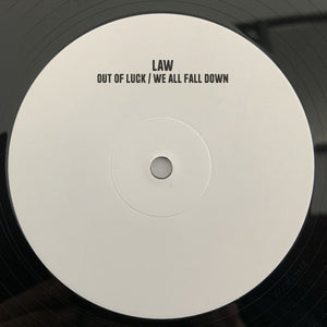 LAW 'OUT OF LUCK /WE ALL FALL DOWN' 12"