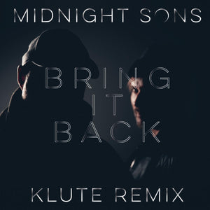 Midnight Sons remix Klute 'Bring It Back' 12" [Import]