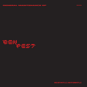 BEN PEST 'GENERAL MAINTENANCE EP' 12"