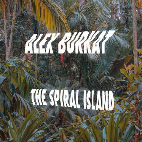 Alex Burkat 'The Spiral Island' 12"