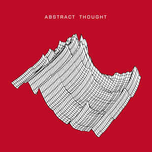 ABSTRACT THOUGHT 'ABSTRACT THOUGHT EP' 12"